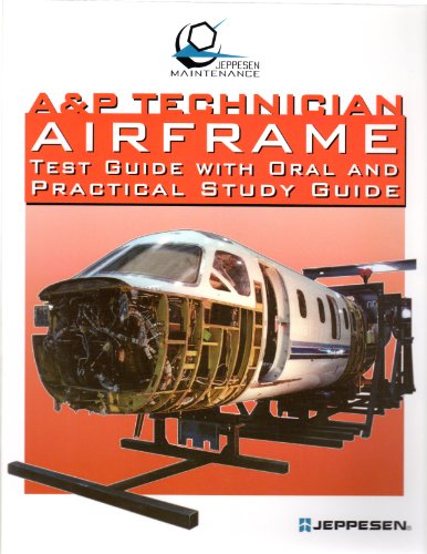 Beispielbild fr A & P Technician Airframe Test Guide With Oral and Practical Study Guide zum Verkauf von Irish Booksellers
