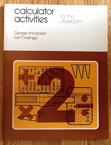 Calculator Activities for the Classroom, Book 2 (9780884881339) by Ockenga, Earl; Immerzeel, George