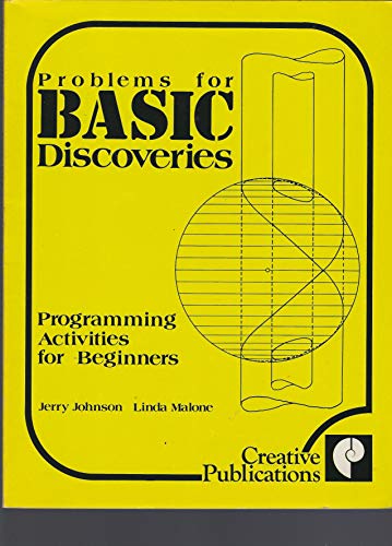 Problems for BASIC Discoveries: Programming Activities for Beginners (9780884882497) by Jerry Johnson; Linda Malone