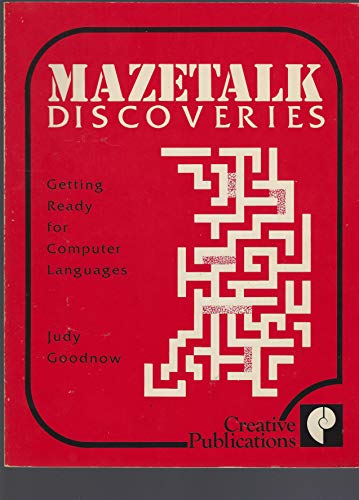 Stock image for MAZETALK DISCOVERIES : Getting Ready for Computer Languages for sale by Karen Wickliff - Books