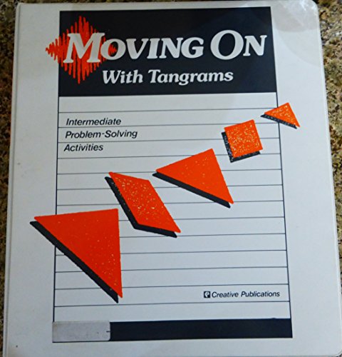 Moving On with Tangrams (9780884886716) by Judy Goodnow; Shirely Hogeboom; Ann Roper