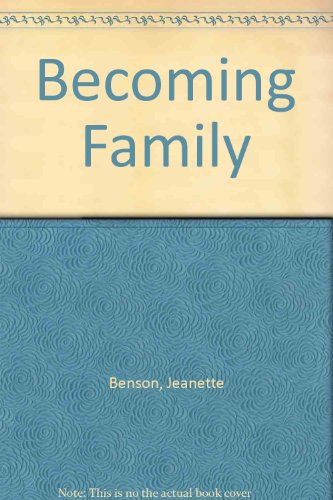 Beispielbild fr Becoming Family zum Verkauf von Better World Books
