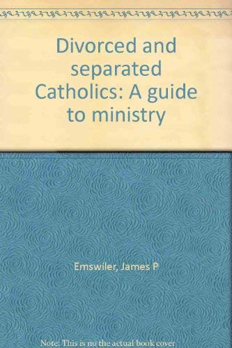 9780884891116: Divorced and separated Catholics: A guide to ministry
