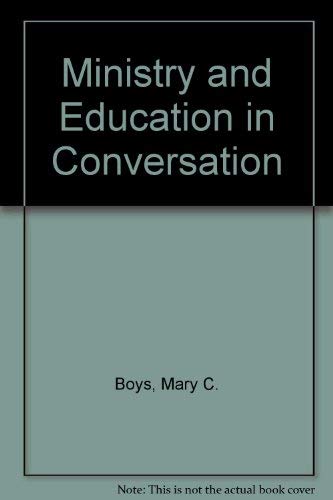 Beispielbild fr Ministry and Education in Conversation zum Verkauf von Better World Books