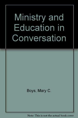 Stock image for Ministry and Education in Conversation for sale by Better World Books