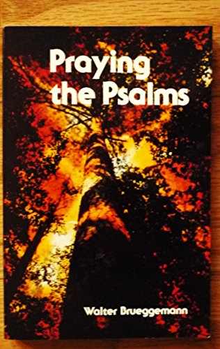 Praying the Psalms (A Pace book) (9780884891437) by Brueggemann, Walter