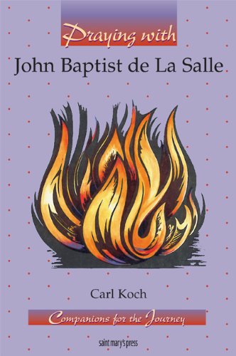 Stock image for Praying with John Baptist de La Salle (Companions for the Journey Series) for sale by SecondSale
