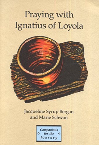 Stock image for Praying With Ignatius of Loyola (Companions for the Journey Series) for sale by Wonder Book