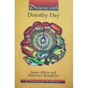 Imagen de archivo de Praying With Dorothy Day a la venta por Front Cover Books