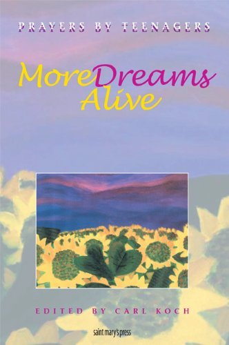 Beispielbild fr More Dreams Alive: Prayers by Teenagers zum Verkauf von Wonder Book