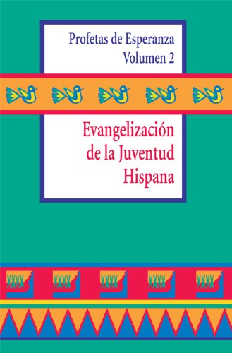 Stock image for Evangelizaci n de la Juventud Hispana (Profetas De Esperanza) for sale by HPB-Ruby