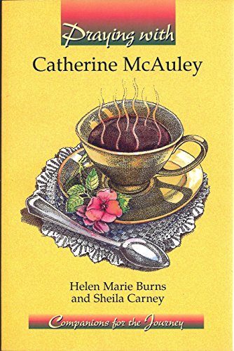 Imagen de archivo de Praying With Catherine McAuley (Companions for the Journey Series) a la venta por Gulf Coast Books