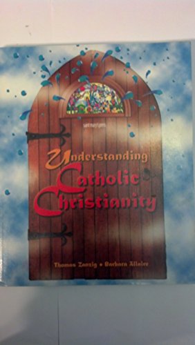 9780884893721: Understanding Catholic Christianity