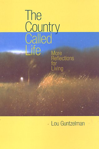 Imagen de archivo de The Country Called Life: More Reflections for Living a la venta por HPB-Emerald