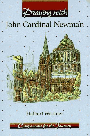 Imagen de archivo de Praying with John Cardinal Newman: a la venta por Andover Books and Antiquities