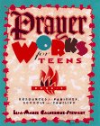 Stock image for Prayer Works for Teens: Book 3: Resources for Parishes, Schools, and Families for sale by Wonder Book
