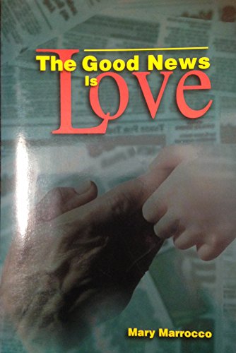 Beispielbild fr The Good News Is Love zum Verkauf von Tall Stories BA