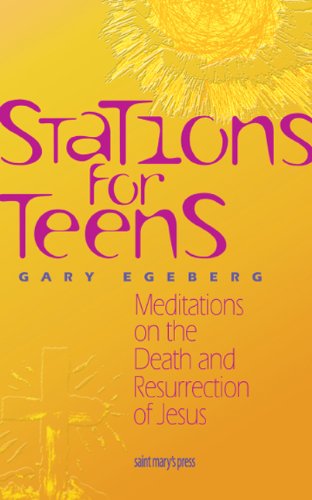 Imagen de archivo de Stations for Teens: Meditations on the Death and Resurrection of Jesus a la venta por AwesomeBooks