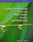 9780884895206: Guided Meditations for Lent, Holy Week, Easter and Pentecost
