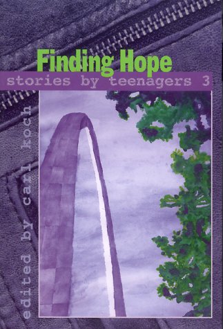 Stock image for Finding Hope: Stories by Teenagers 3 for sale by Tall Stories BA