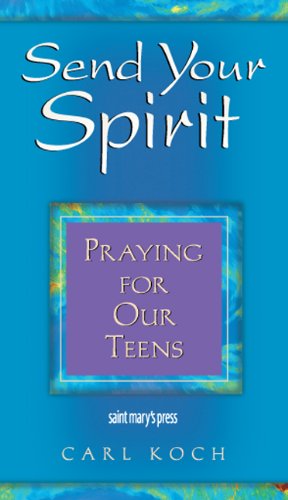 Stock image for Send Your Spirit : Praying for Our Teens for sale by Better World Books