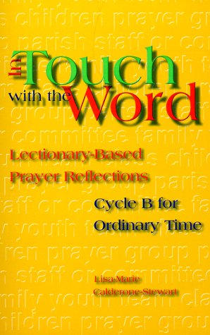 Stock image for In Touch with the Word : Cycle B for Ordinary Time for sale by Better World Books: West