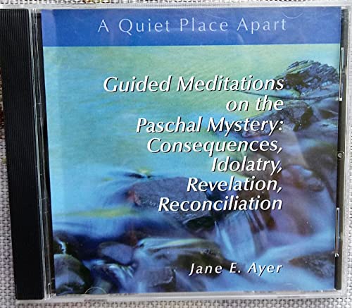 Beispielbild fr Guided Meditations on the Pascal Mystery: Consequences, Idolatry, Revelation, Reconciliation zum Verkauf von SecondSale