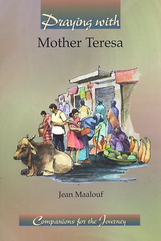 9780884896401: Praying with Mother Teresa (Companions for the Journey)