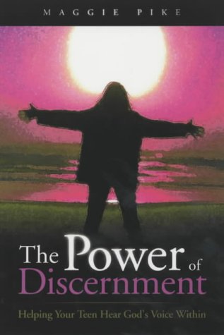 Stock image for The Power of Discernment : Helping Your Teen Hear God's Voice Within for sale by Better World Books
