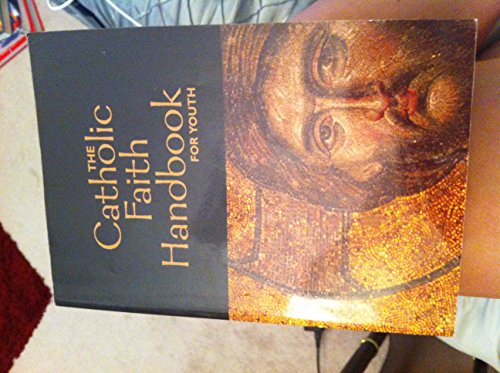 Beispielbild fr The Catholic Faith Handbook for Youth zum Verkauf von Better World Books