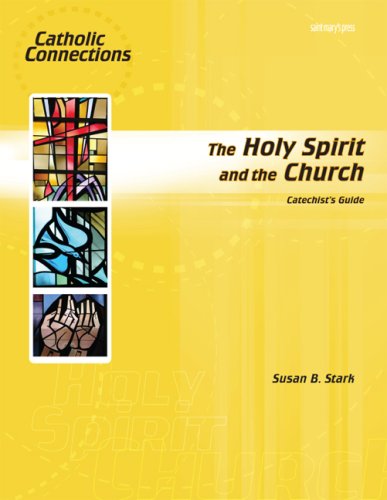 Beispielbild fr Cathechist Guide - Catholic Connections for Middle Schoolers, Parish Edition: THE HOLY SPIRIT AND THE CHURCH zum Verkauf von UHR Books