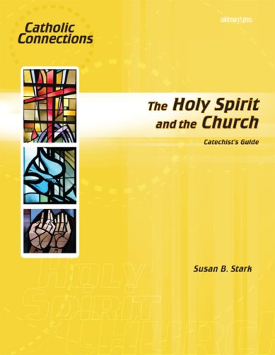 Imagen de archivo de Cathechist Guide - Catholic Connections for Middle Schoolers, Parish Edition: THE HOLY SPIRIT AND THE CHURCH a la venta por UHR Books
