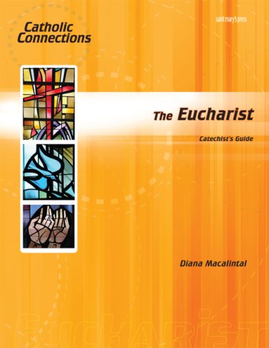 Beispielbild fr Cathechist Guide - Catholic Connections for Middle Schoolers: THE EUCHARIST zum Verkauf von UHR Books