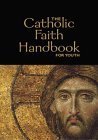 Stock image for The Catholic Faith Handbook for Youth for sale by Books of the Smoky Mountains