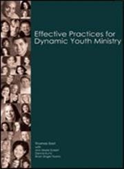 Stock image for Effective Practices for Dynamic Youth Ministry for sale by Better World Books