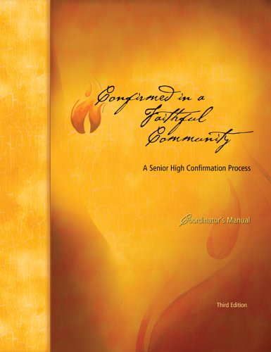Stock image for Coordinator's Manual (Confirmed in a Faithful Community: A Senior High Confirmation Program) for sale by WorldofBooks
