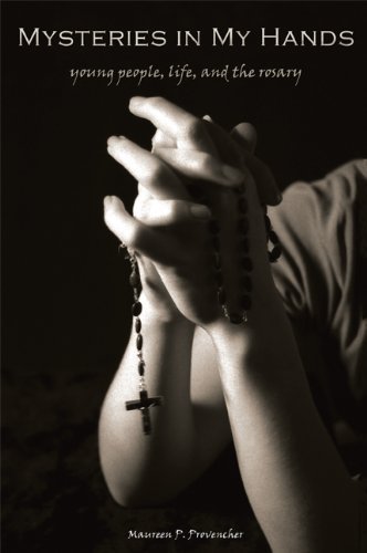 Stock image for Mysteries in My Hands: Young People, Life, and the Rosary for sale by Tall Stories BA
