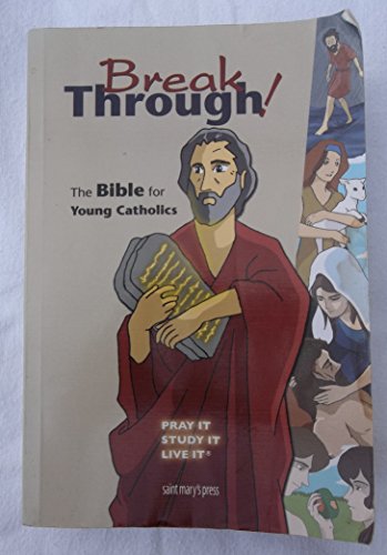 Stock image for Breakthrough!: The Bible for Young Catholics (Break Through! Bible) for sale by Your Online Bookstore