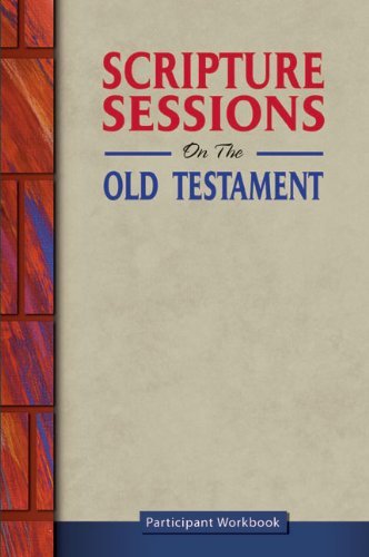 Beispielbild fr Scripture Sessions on the Old Testament (Student Workbook) zum Verkauf von Wonder Book
