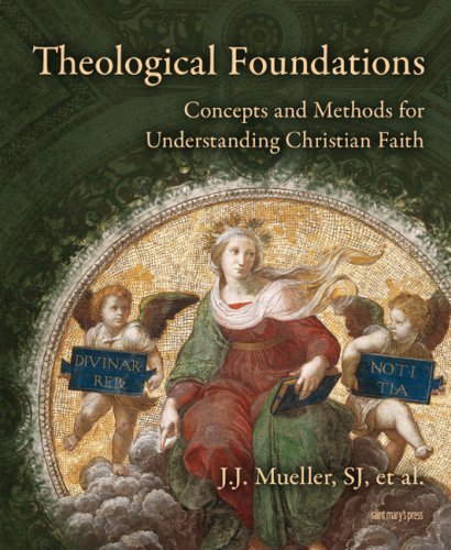 Beispielbild fr Theological Foundations: Concepts and Methods for Understanding Christian Faith zum Verkauf von Wonder Book