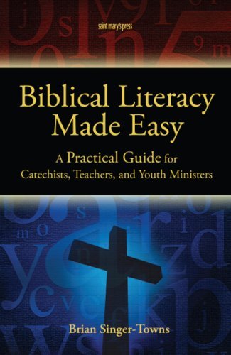 Beispielbild fr Biblical Literacy Made Easy: A Practical Guide for Catechists, Teachers, and Youth Ministers zum Verkauf von BooksRun