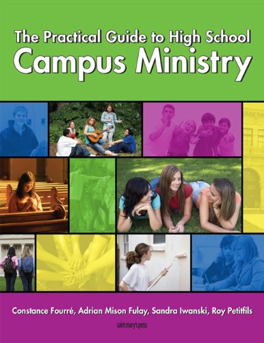 Beispielbild fr The Practical Guide to High School Campus Ministry zum Verkauf von Better World Books