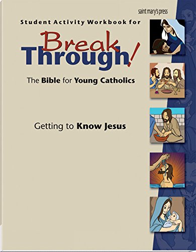 Stock image for Student Activity Workbook for Breakthrough! The Bible for Young Catholics: Getting to Know Jesus for sale by SecondSale