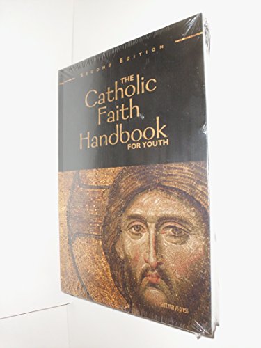 Stock image for The Catholic Faith Handbook for Youth, Second Edition for sale by ThriftBooks-Atlanta