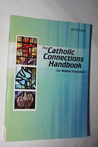 Imagen de archivo de The Catholic Connections Handbook for Middle Schoolers-paper a la venta por SecondSale