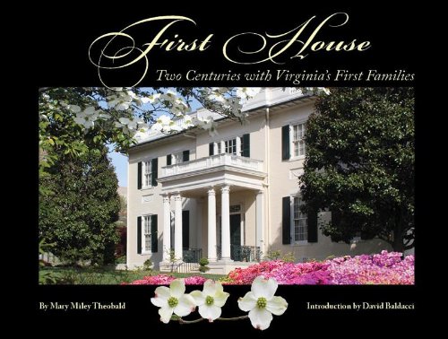 Stock image for First House: Two Centuries with Virginia's First Families for sale by Irish Booksellers
