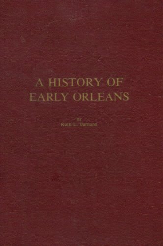 9780884920090: A history of early Orleans [Hardcover] by Ruth L Barnard