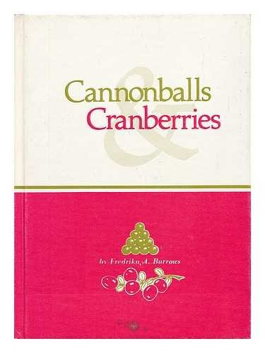 Stock image for Cannonballs & cranberries for sale by ThriftBooks-Atlanta