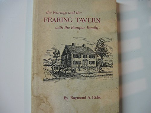 The Fearings and the Fearing Tavern with the Bumpus Family ( Wareham, MA ) with Genealogy