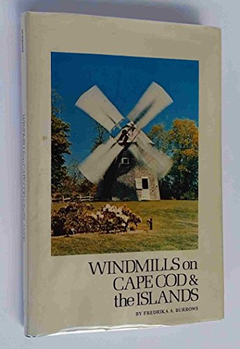 9780884920236: Windmills on Cape Cod and the Islands [Hardcover] by
